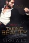 [Taking Beauty 01] • Taking Beauty (Taking Beauty Trilogy Book 1)